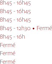 8h45 - 16h45